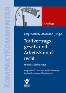 Dierßen / Berg / Heilmann |  Tarifvertragsgesetz und Arbeitskampfrecht | Buch |  Sack Fachmedien