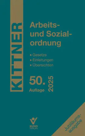 Kittner / Deinert | Arbeits- und Sozialordnung 2025 | Buch | 978-3-7663-7476-9 | sack.de