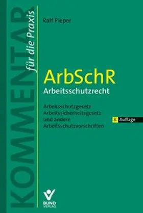 Pieper |  ArbSchR - Arbeitsschutzrecht | Buch |  Sack Fachmedien