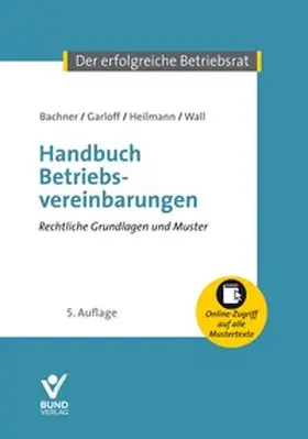 Garloff / Heilmann / Wall |  Handbuch Betriebsvereinbarungen | Buch |  Sack Fachmedien