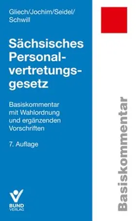 Gliech / Seidel / Schwill | Sächsisches Personalvertretungsgesetz | Buch | 978-3-7663-7509-4 | sack.de