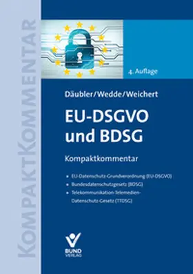 Däubler / Wedde / Weichert |  EU-DSGVO und BDSG. Kompaktkommentar | Buch |  Sack Fachmedien