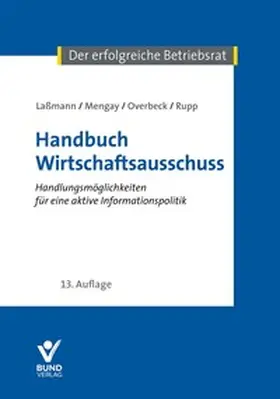 Laßmann / Mengay / Overbeck |  Handbuch Wirtschaftsausschuss | Buch |  Sack Fachmedien