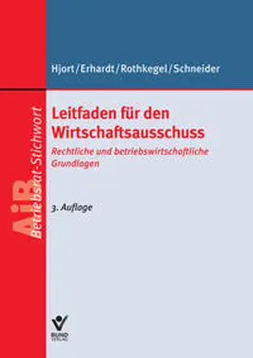 Rothkegel / Hjort / Schneider |  E-Book - Leitfaden für den Wirtschaftsausschuss | eBook | Sack Fachmedien