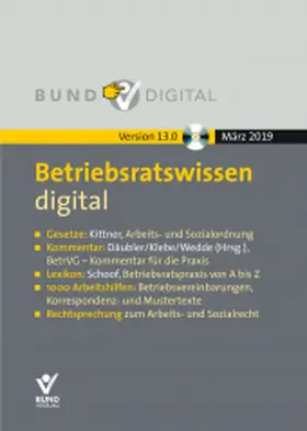Däubler / Kittner / Wedde |  Betriebsratswissen digital Version 13.0 | Sonstiges |  Sack Fachmedien