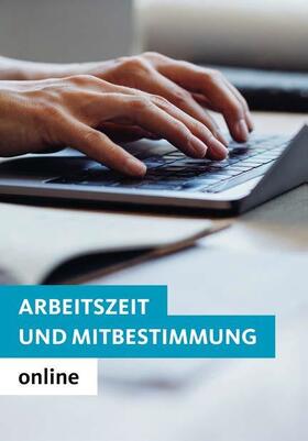 Arbeitszeit und Mitbestimmung online | Bund-Verlag | Datenbank | sack.de