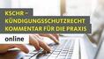 Däubler / Deinert |  KSchR - Kündigungsschutzrecht online | Datenbank |  Sack Fachmedien