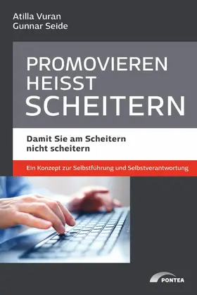 Vuran / Seide |  Promovieren heißt scheitern | eBook | Sack Fachmedien