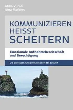 Vuran / Harbers | Kommunizieren heißt scheitern | Buch | 978-3-7664-9946-2 | www.sack.de