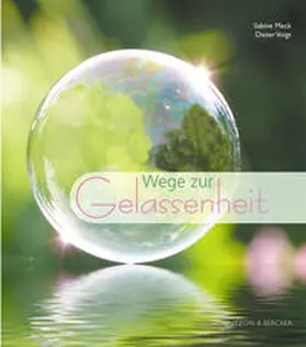 Meck / Voigt |  Wege zur Gelassenheit | Buch |  Sack Fachmedien
