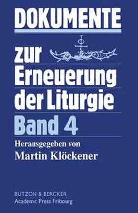 Klöckener / Rennings |  Dokumente zur Erneuerung der Liturgie | Buch |  Sack Fachmedien
