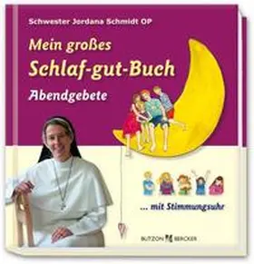 Schmidt |  Mein großes Schlaf-gut-Buch | Buch |  Sack Fachmedien