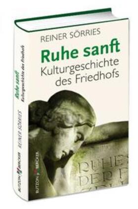 Sörries | Ruhe sanft | Buch | 978-3-7666-1316-5 | sack.de