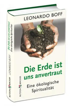 Boff | Die Erde ist uns anvertraut | Buch | 978-3-7666-1355-4 | www.sack.de