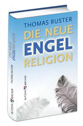Ruster |  Die neue Engelreligion | Buch |  Sack Fachmedien