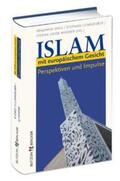Idriz / Leimgruber / Wimmer |  Islam mit europäischem Gesicht | Buch |  Sack Fachmedien