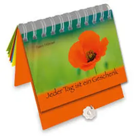 Hübner |  Jeder Tag ist ein Geschenk | Buch |  Sack Fachmedien