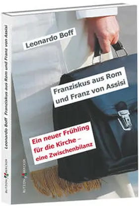 Boff |  Franziskus aus Rom und Franz von Assisi | Buch |  Sack Fachmedien