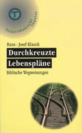 Klauck |  Durchkreuzte Lebenspläne | Buch |  Sack Fachmedien