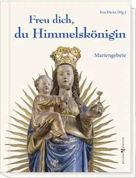 Dicks |  Freu dich, du Himmelskönigin | Buch |  Sack Fachmedien