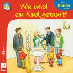 Schwikart |  Wie wird ein Kind getauft? | Buch |  Sack Fachmedien