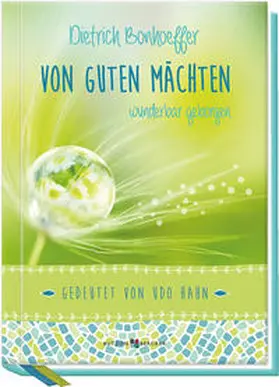 Bonhoeffer / Hahn |  Von guten Mächten wunderbar geborgen | Buch |  Sack Fachmedien