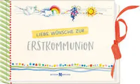  Liebe Wünsche zur Erstkommunion | Buch |  Sack Fachmedien