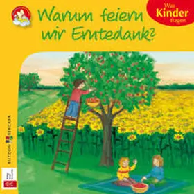 Lörks |  Warum feiern wir Erntedank? | Buch |  Sack Fachmedien