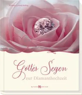 Balling | Gottes Segen zur Diamanthochzeit | Buch | 978-3-7666-2841-1 | www.sack.de