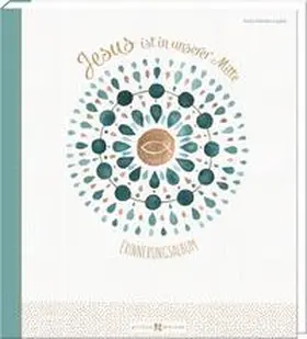 Jesus ist in unserer Mitte | Sonstiges | 978-3-7666-2892-3 | www.sack.de