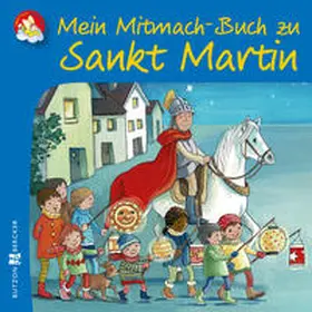 Lörks |  Mein Mitmach-Buch zu Sankt Martin | Buch |  Sack Fachmedien