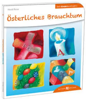 Rose |  Österliches Brauchtum den Kindern erklärt | Buch |  Sack Fachmedien