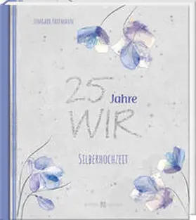 Partmann |  25 Jahre WIR | Buch |  Sack Fachmedien