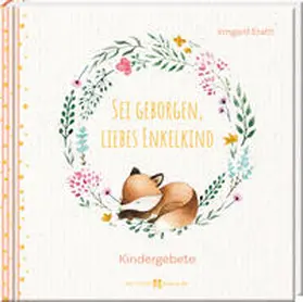 Erath |  Sei geborgen, liebes Enkelkind | Buch |  Sack Fachmedien