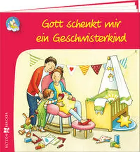 Lörks |  Gott schenkt mir ein Geschwisterkind | Buch |  Sack Fachmedien