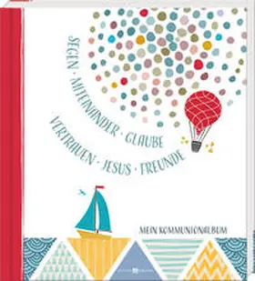 Dicks |  Mein Kommunionalbum | Buch |  Sack Fachmedien