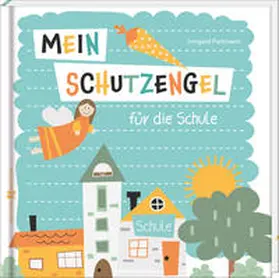 Partmann |  Mein Schutzengel für die Schule | Buch |  Sack Fachmedien