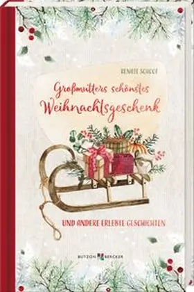 Schoof |  Großmutters schönstes Weihnachtsgeschenk | Buch |  Sack Fachmedien