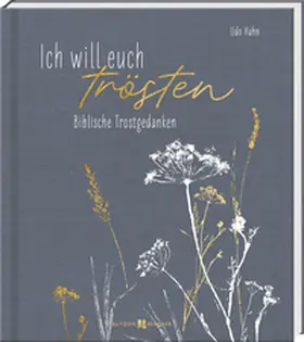Hahn |  Ich will euch trösten | Buch |  Sack Fachmedien