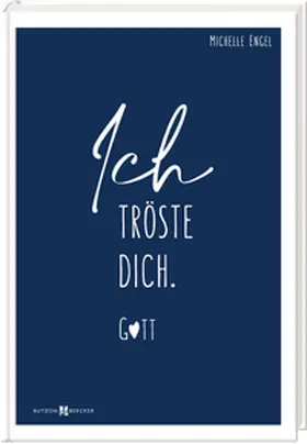 Engel |  Ich tröste dich. Gott | Buch |  Sack Fachmedien