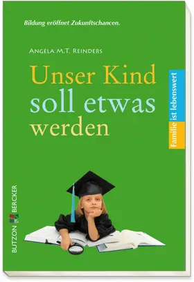 Reinders |  Unser Kind soll etwas werden | eBook | Sack Fachmedien