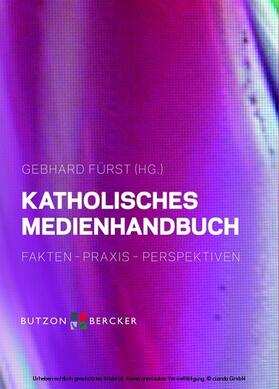 Fürst / Albers / Anschlag | Katholisches Medienhandbuch | E-Book | sack.de