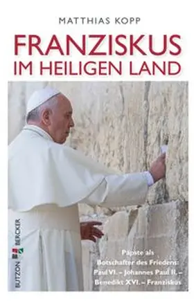 Kopp |  Franziskus im Heiligen Land | eBook | Sack Fachmedien