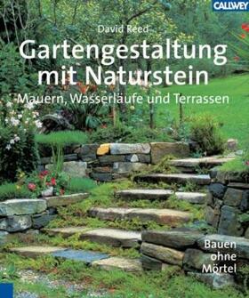 Reed | Reed, D: Gartengestaltung mit Naturstein | Buch | 978-3-7667-1659-0 | sack.de