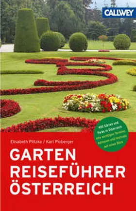 Plitzka / Ploberger |  GartenReiseführer Österreich | Buch |  Sack Fachmedien