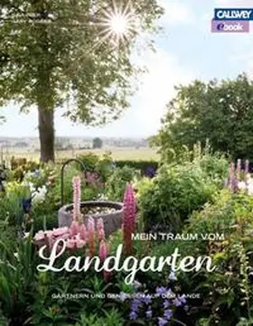 Eger |  Mein Traum vom Landgarten – eBook | eBook | Sack Fachmedien