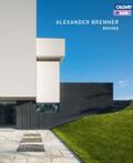 Brenner |  Alexander Brenner Houses – eBook | eBook | Sack Fachmedien