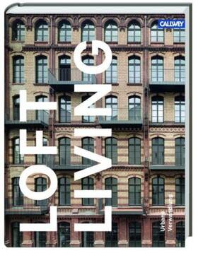 Heilmeyer |  Loft Living | Buch |  Sack Fachmedien