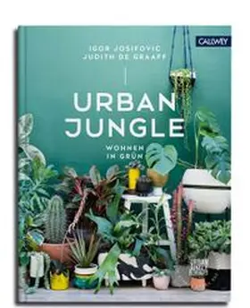 Josifovic / de Graaff |  Urban Jungle - Wohnen in Grün | Buch |  Sack Fachmedien