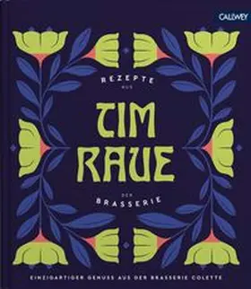 Raue |  Tim Raue - Rezepte aus der Brasserie | Buch |  Sack Fachmedien
